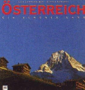 Österreich /Austria. Ein schönes Land /A beautiful Country. Englische Ausgabe