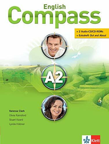 English Compass A2: Student's Book mit 2 Audio-CD/CD-ROMs und Beiheft Out and About (English Compass: Schnell und sicher ans Ziel!)