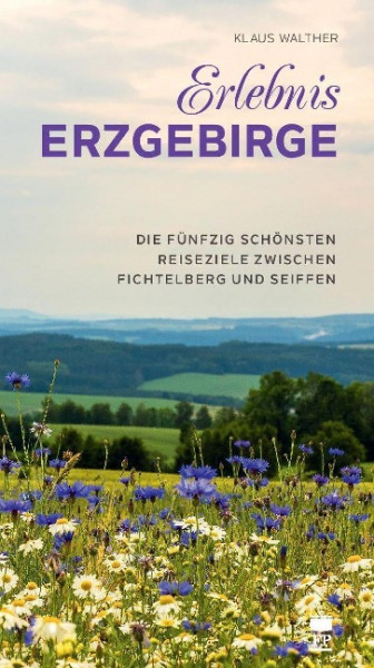 Erlebnis Erzgebirge