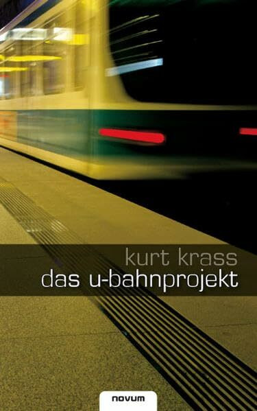 Das U-Bahnprojekt