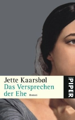 Das Versprechen der Ehe: Roman (Piper Taschenbuch, Band 24955)