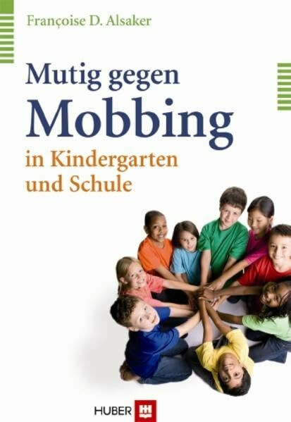 Mutig gegen Mobbing: in Kindergarten und Schule