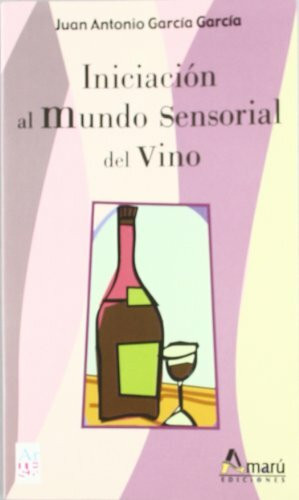Iniciación al mundo sensorial del vino