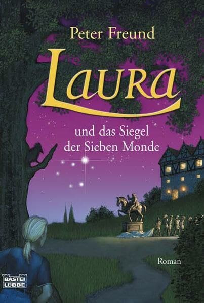 Laura und das Siegel der Sieben Monde: Jugendbuch