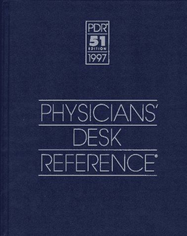 Physicians' Desk Reference 1997 (51st ed. Issn 0093-4461)
