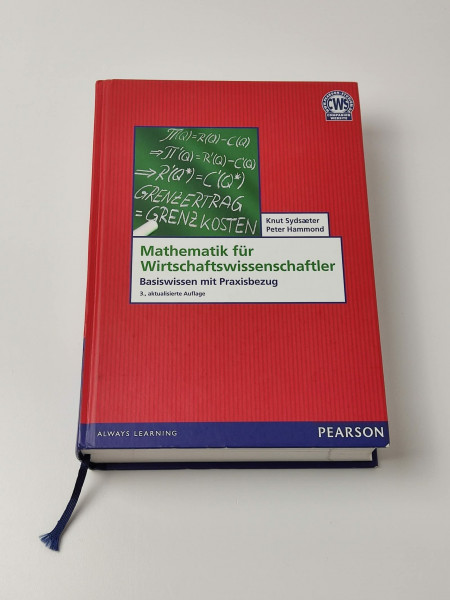 Mathematik für Wirtschaftswissenschaftler: Basiswissen mit Praxisbezug (Pearson Studium - Economic BWL)