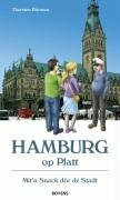 Hamburg op Platt: Mit'n Snack dör de Stadt