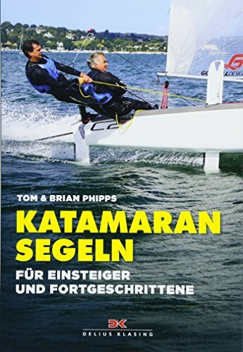 Katamaran segeln: Für Einsteiger und Fortgeschrittene