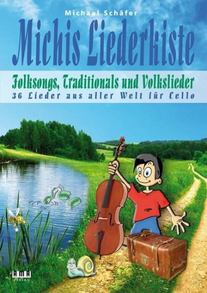 Michis Liederkiste: Folksongs, Traditionals und Volkslieder für Cello