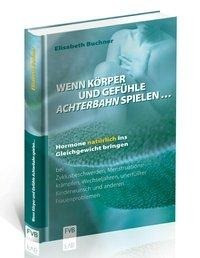 Buchner, E: Wenn Körper und Gefühle Achterbahn spielen