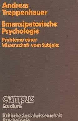 Emanzipatorische Psychologie. Probleme der Wissenschaft vom Subjekt