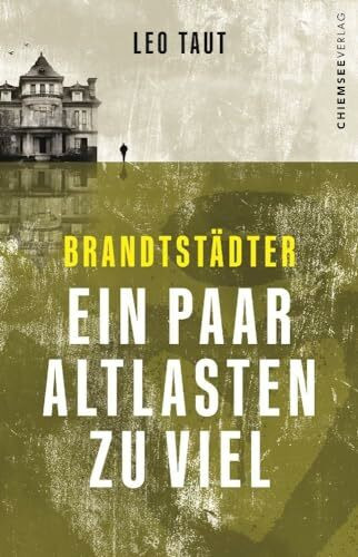 Brandtstädter - Ein paar Altlasten zu viel (Brandstädter, Band 1)