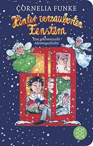Hinter verzauberten Fenstern: Eine geheimnisvolle Adventsgeschichte (Fischer Taschenbibliothek)