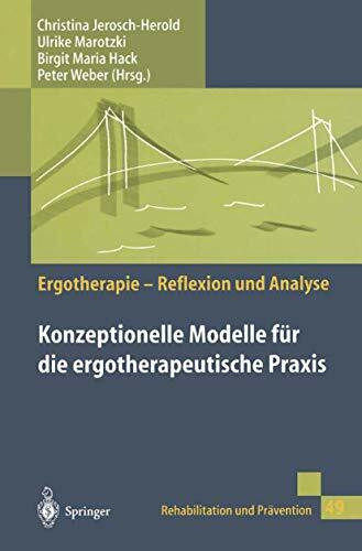 Konzeptionelle Modelle für die ergotherapeutische Praxis (Rehabilitation und Prävention)