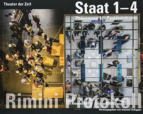 Rimini Protokoll: Staat 1–4: Phänomene der Postdemokratie