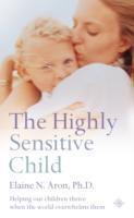 The Highly Sensitive Child