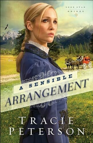 A Sensible Arrangement (Lone Star Brides) (Volume 1): Volume 1 (Lone Star Brides) (Lone Star Brides, 1, Band 1)