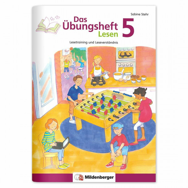 Das Übungsheft Lesen 5: Lesetraining und Leseverständnis: Lesetraining und Leseverständnis Deutsch, Klasse 5