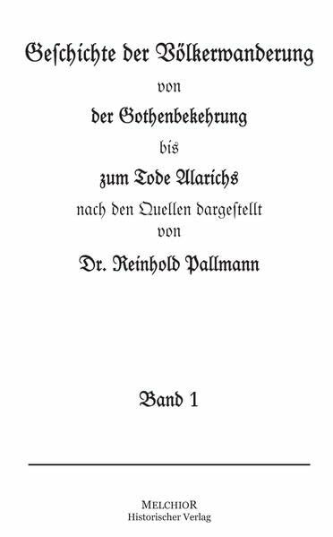 Die Geschichte der Völkerwanderung. 2 Bde.