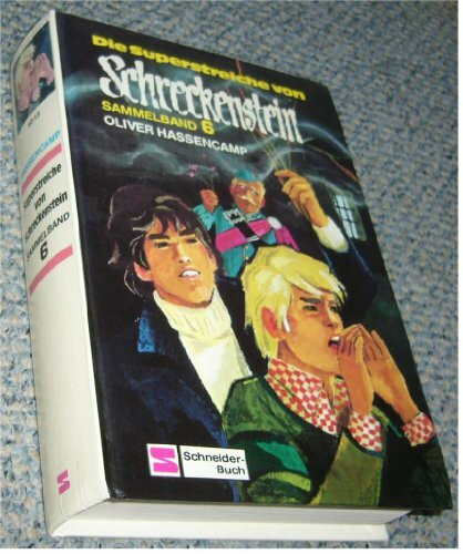 Die Superstreiche von Schreckenstein. Sammelband VI. ( Ab 10 J.)