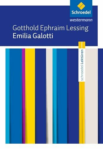 Emilia Galotti: Gotthold Ephraim Lessing: Emilia Galotti Textausgabe