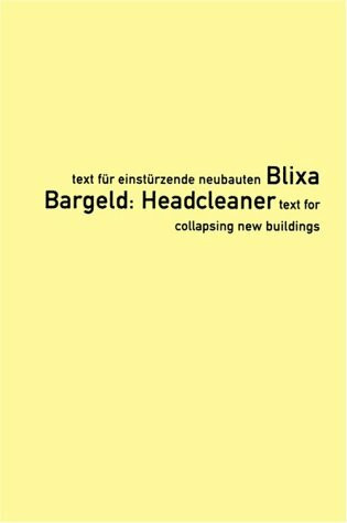 Headcleaner: Texte für einstürzende Neubauten /Text for collapsing new buildings