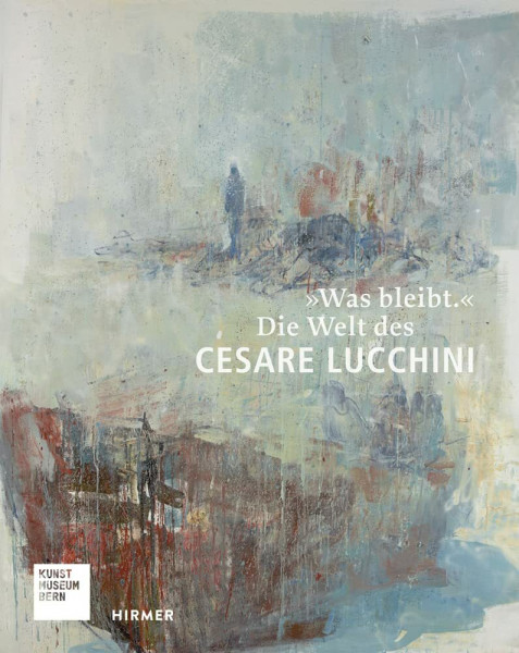 "Was bleibt.": Die Welt des Cesare Lucchini