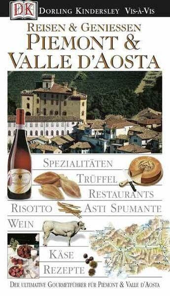 Reisen & Geniessen Piemont & Valle d'Aosta (Vis à Vis)