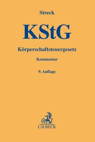 Körperschaftsteuergesetz: mit Nebengesetzen (Gelbe Erläuterungsbücher)