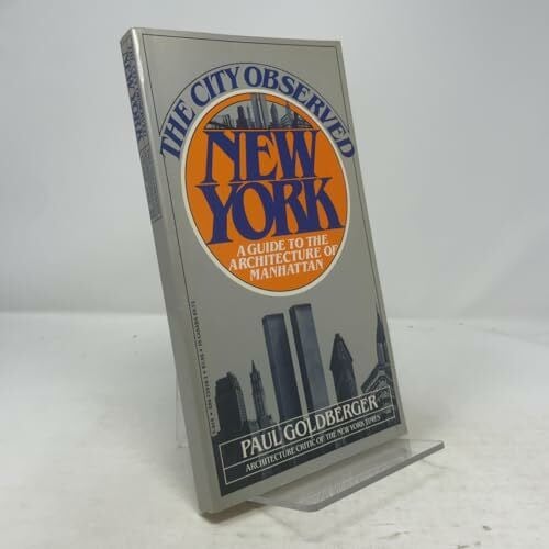 The City Observed: New York: A Guide to the Architecture of Manhattan