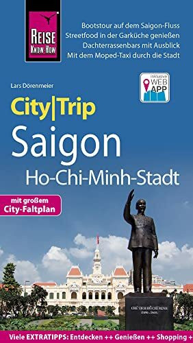 Reise Know-How CityTrip Saigon / Ho-Chi-Minh-Stadt: Reiseführer mit Stadtplan und kostenloser Web-App