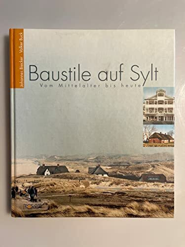 Baustile auf Sylt: Vom Mittelalter bis heute
