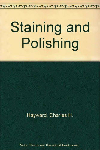 Staining and Polishing