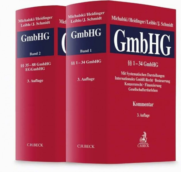 Kommentar zum Gesetz betreffend die Gesellschaften mit beschränkter Haftung (GmbH-Gesetz): Band I: Systematische Darstellungen, §§ 1-34 GmbHG. Band II: §§ 35-88 GmbHG, EGGmbHG