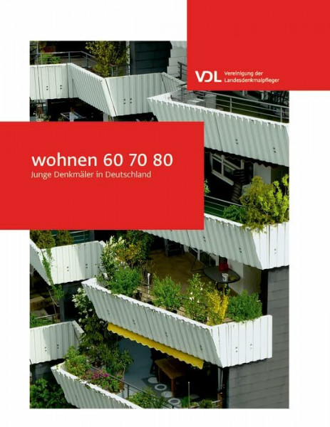 wohnen 60 70 80: Junge Denkmäler in Deutschland