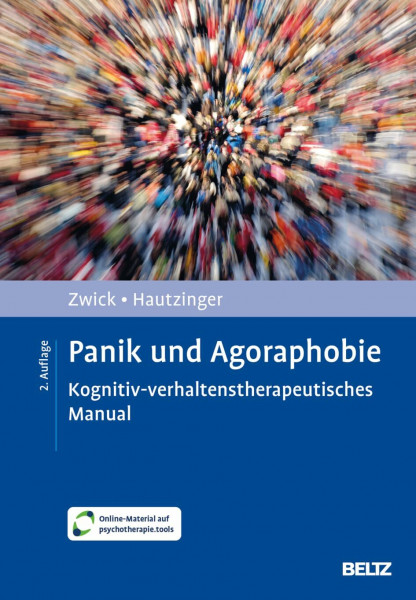 Panik und Agoraphobie: Kognitiv-verhaltenstherapeutisches Manual. Mit Online-Material