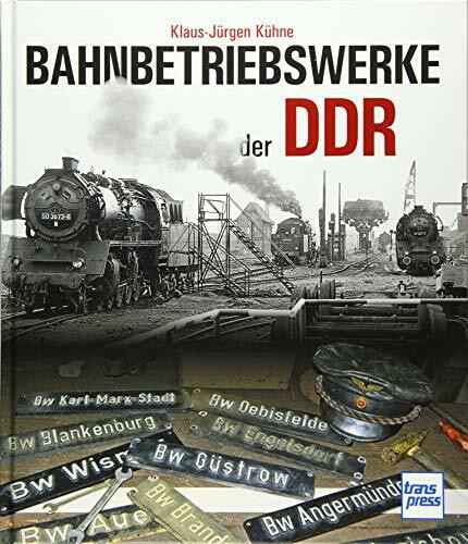 Bahnbetriebswerke der DDR