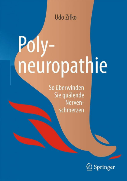 Polyneuropathie: So überwinden Sie quälende Nervenschmerzen