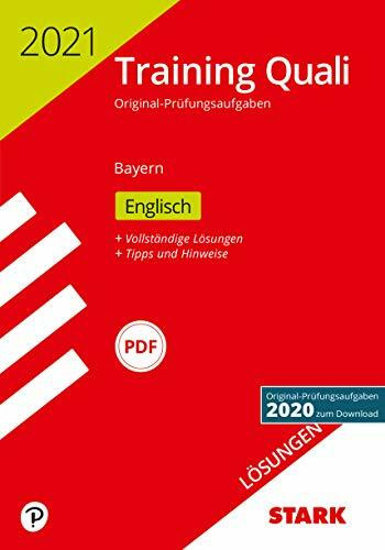 STARK Lösungen zu Training Abschlussprüfung Quali Mittelschule 2021 - Englisch 9. Klasse - Bayern: Original-Prüfungsaufgaben 2020 zum Download (STARK-Verlag - Abschlussprüfungen)