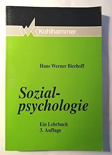 Sozialpsychologie: Ein Lehrbuch