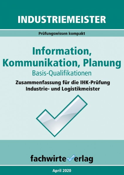 Industriemeister: Information, Kommunikation, Planung