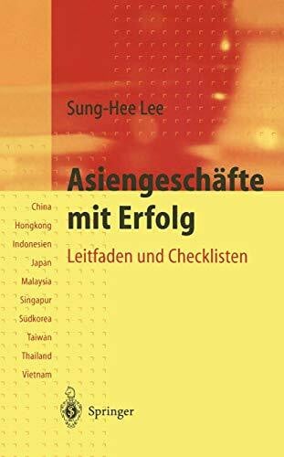 Asiengeschäfte mit Erfolg: Leitfaden und Checklisten für Südostasien