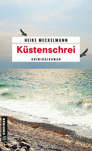 Küstenschrei: Kriminalroman (Kriminalromane im GMEINER-Verlag) (Kommissare Westermann und Hartwig)