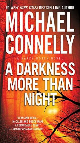 A Darkness More Than Night: A Harry Bosch Novel (A Harry Bosch Novel, 7, Band 7)