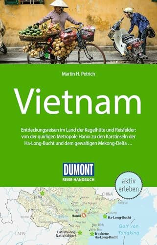 DUMONT Reise-Handbuch Reiseführer Vietnam: mit Extra-Reisekarte