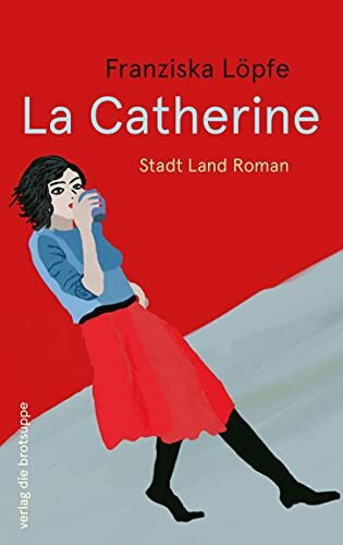 La Catherine: Roman