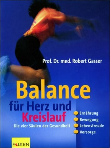 Balance für Herz und Kreislauf. Gesund und attraktiv ein Leben lang