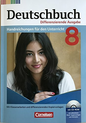 Deutschbuch Band 8 / Differenzierende Ausgabe / Handreichungen für den Unterricht / mit CD-ROM / Ausgabe für NRW