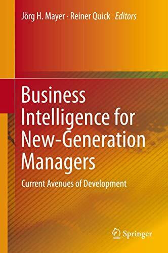 Business Intelligence for New-Generation Managers: Current Avenues of Development