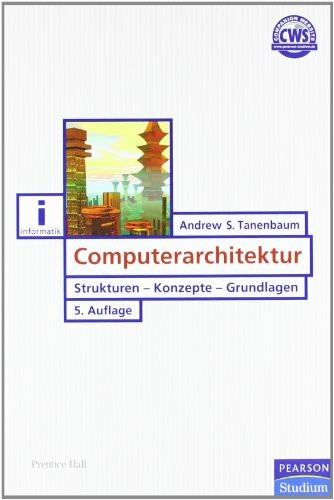 Computerarchitektur. Strukturen - Konzepte - Grundlagen